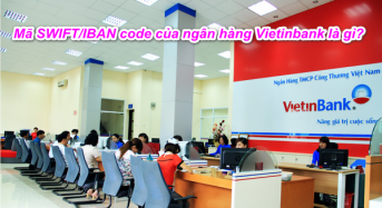 Mã SWIFT/BIC/Iban code của ngân hàng Vietinbank