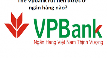 Thẻ VpBank rút tiền được ở những cây ATM ngân hàng nào?